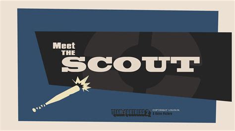 Meet the Scout .